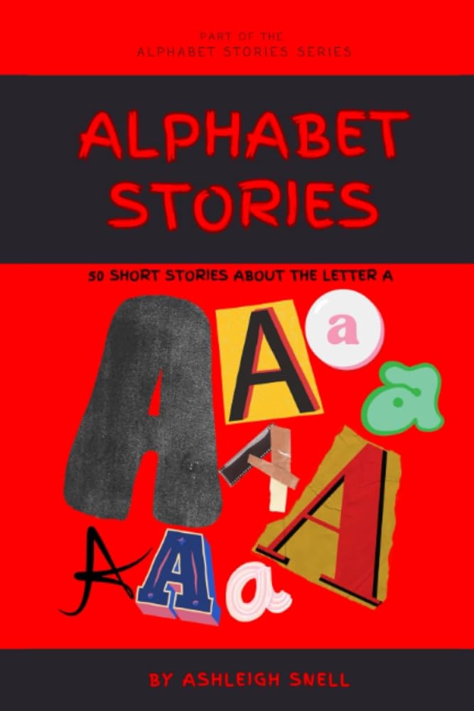 洋書 ALPHABET STORIES Alphabet Stories: 50 Short Stories Beginning With A: Snell